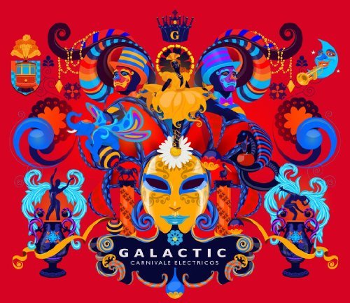 Galactic/Carnivale Electricos
